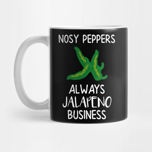 Nosy Peppers Always Jalapeno Business by DANPUBLIC